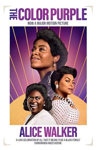 The Color Purple. Movie Tie-In: The Modern Classic, Now A Major Motion Picture Produced By Oprah Winfrey And Steven Spielberg