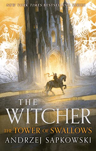 The Tower Of The Swallow. Collector'S Hardback Edition: Collector'S Hardback Edition: Book 6: 4