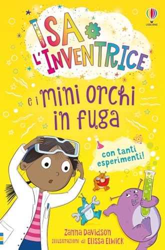 Isa L’Inventrice: Isa L'Inventrice E I Mini Orchi In Fuga