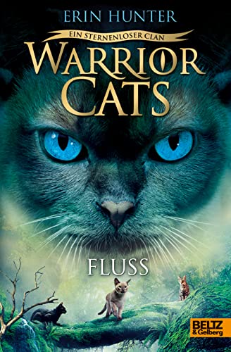 Warrior Cats 8/01. - Ein Sternenloser Clan. Fluss: Staffel Viii, Band 1