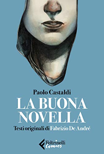 La Buona Novella. Testi Originali Di Fabrizio De André: 1