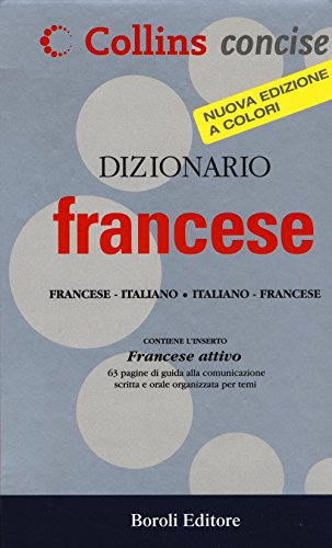 Dizionario Francese. Francese-Italiano, Italiano-Francese. Ediz. Bilingue