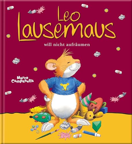 Leo Lausemaus Will Nicht Aufräumen