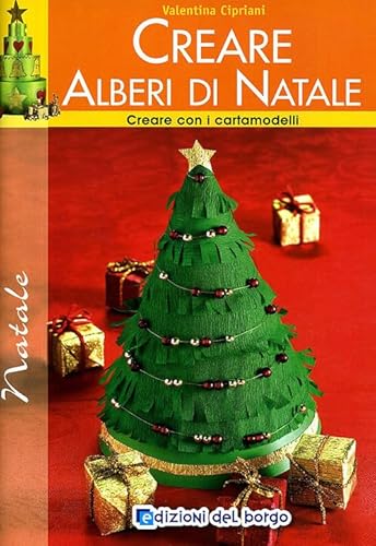 Creare Alberi Di Natale. Con I Cartamodelli