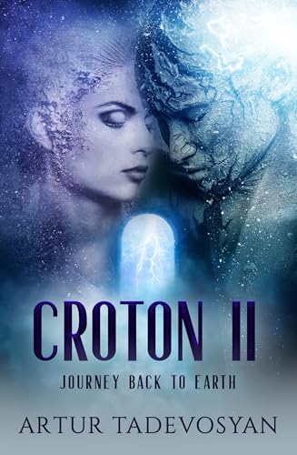 Croton Ii: Journey Back To Earth (2)
