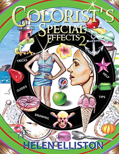 Colorist'S Special Effects 2: Step-By-Step Coloring Guides. Improve Your Skills!