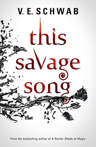 This Savage Song: Victoria Schwab: 1