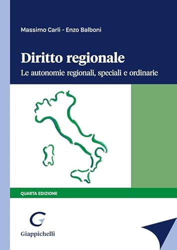 Diritto Regionale. Le Autonomie Regionali, Speciali E Ordinarie