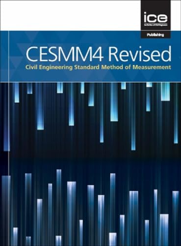 Cesmm4 Revisited: Civil Engineering Standard Method Of Measurement