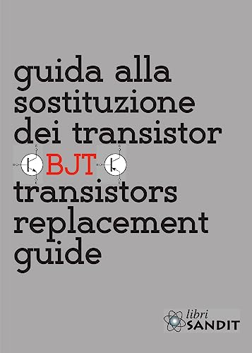 Guida Alla Sostituzione Dei Transistor. Transistors Replacement Guide