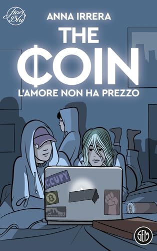 The Coin. L'Amore Non Ha Prezzo