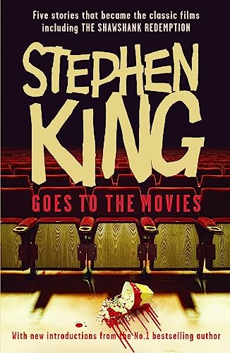 Stephen King Goes To The Movies: Featuring Rita Hayworth And Shawshank Redemption