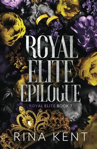 Royal Elite Epilogue: Special Edition Print: 7