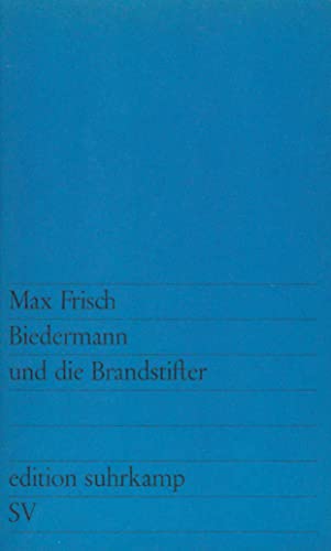 Biedermann Und Die Brandstifter: Ein Lehrstück Ohne Lehre: 41