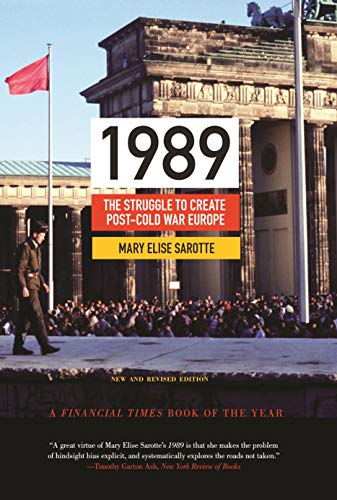 1989: The Struggle To Create Post-Cold War Europe