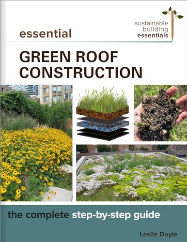 Essential Green Roof Construction: The Complete Step-By-Step Guide