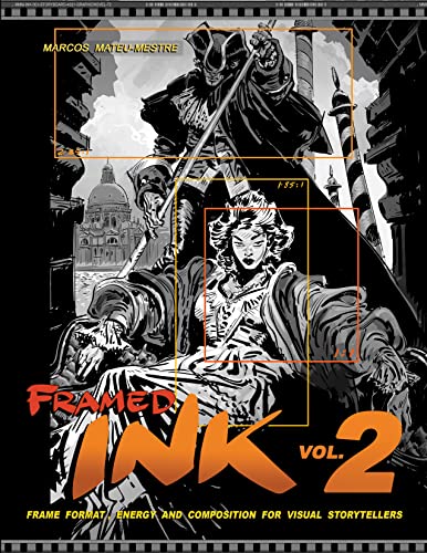 Framed Ink: Frame Format, Energy, And Composition For Visual Storytellers (2)
