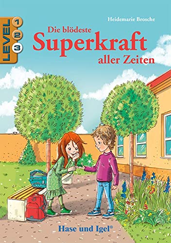 Die Blödeste Superkraft Aller Zeiten / Level 3: Schulausgabe