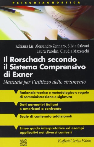 Il Rorschach Secondo Il Sistema Comprensivo Di Exner. Manuale Per L'Utilizzo Dello Strumento