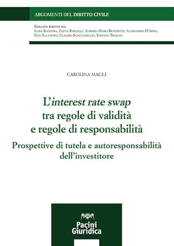 L'Interest Rate Swap Tra Regole Di Validità E Regole Di Responsabilità