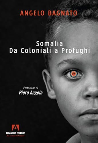 Somalia. Da Coloniali A Profughi