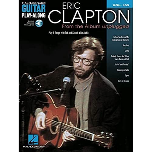 Guitar Play-Along Volume 155: Eric Clapton From The Album Unplugged [Lingua Inglese]: Play 8 Songs With Tab And Sound-Alike Audio