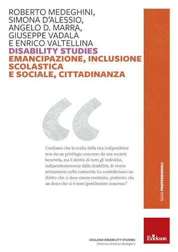 Disability Studies. Emancipazione, Inclusione Scolastica E Sociale, Cittadinanza
