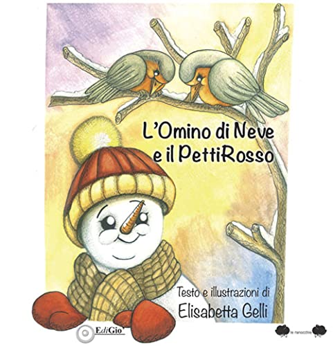 L'Omino Di Neve E Il Pettirosso