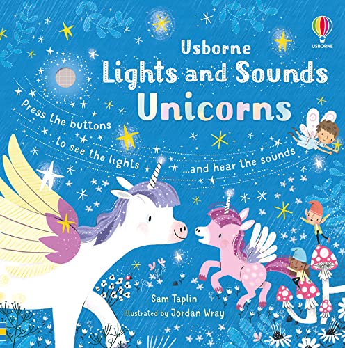 Lights And Sounds Unicorns (Sound And Light Books): 1