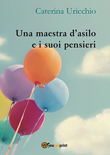 Una Maestra D'Asilo E I Suoi Pensieri