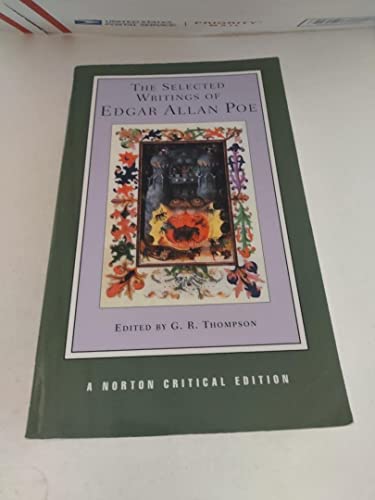 The Selected Writings Of Edgar Allan Poe: Authoritative Texts, Backgrounds And Contexts, Criticism: 0