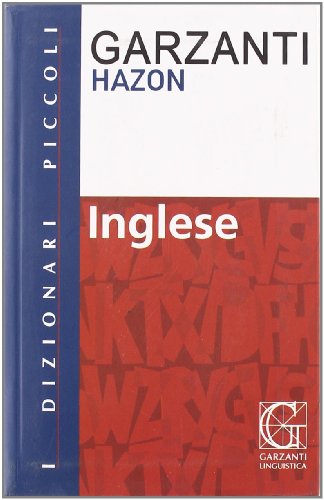 Dizionario Inglese-Italiano/ Italiano-Inglese, Ediz. Bilingue