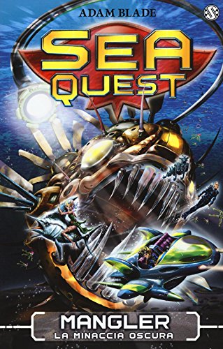 Mangler. La Minaccia Oscura. Sea Quest (Vol. 8)