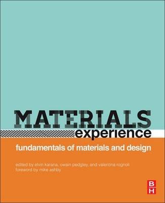 Materials Experience: Fundamentals Of Materials And Design