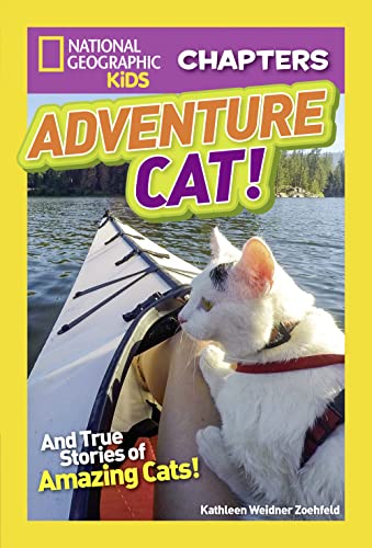 National Geographic Kids Chapters: Adventure Cat!: And More True Stories Of Amazing Cats!