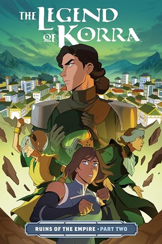 The Legend Of Korra: Ruins Of The Empire Part Two: Ruins Of The Empire, Part 2