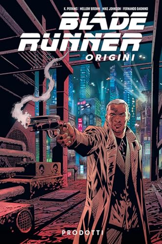 Blade Runner: Origini (Vol. 1)