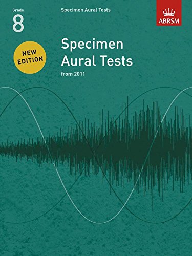 Specimen Aural Tests, Grade 8: New Edition From 2011