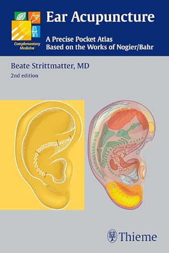 Ear Acupuncture: A Precise Pocket Atlas Based On The Works Of Nogier/Bahr