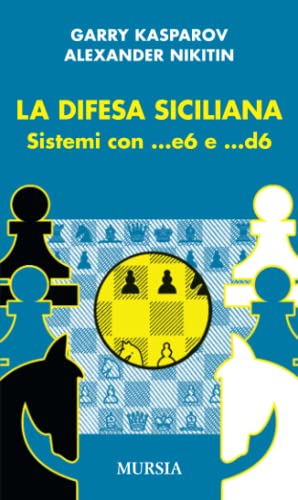 La Difesa Siciliana: Sistemi Con ...E6 E ...D6