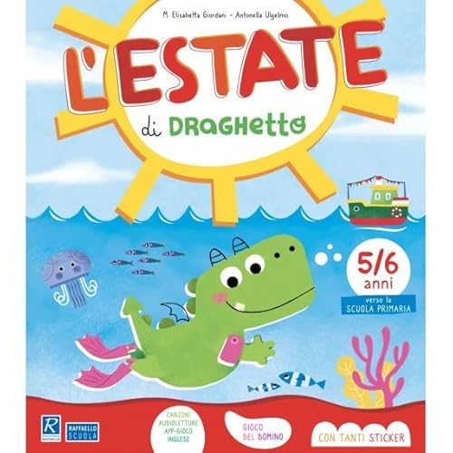 L'Estate Di Draghetto 5/6 Anni. Per La Scuola Materna