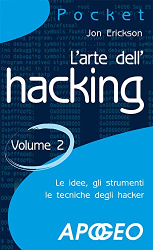 L'Arte Dell'Hacking (Vol. 2)