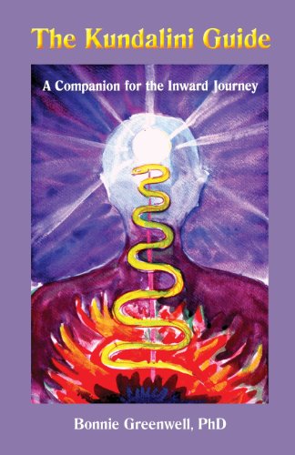 The Kundalini Guide: A Companion For The Inward Journey: Volume 1