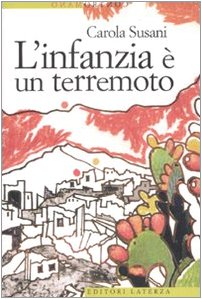 L'Infanzia È Un Terremoto: L'Infanzia E Un Terremoto