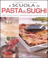 A Scuola Di Pasta & Sughi