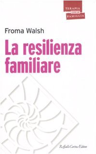 La Resilienza Familiare
