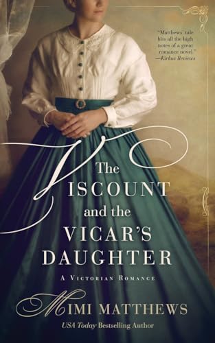 The Viscount And The Vicar'S Daughter: A Victorian Romance