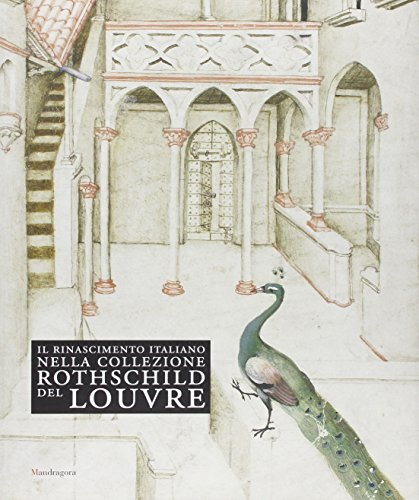 Il Rinascimento Italiano Nella Collezione Rothschild Del Louvre