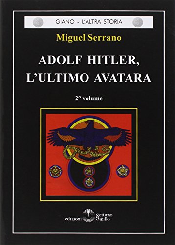 Adolf Hitler, L'Ultimo Avatara: Vol. 2
