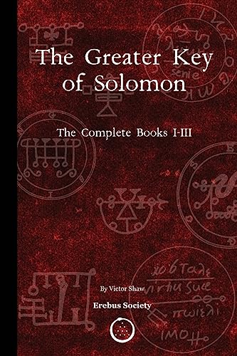 The Greater Key Of Solomon: The Complete Books I-Iii